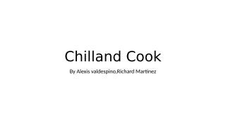 Chilland Cook.pptx