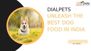 DialPets Unleash the Best Dog Food in India.pptx