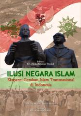 K._H._Abdurrahman_Wahid-Ilusi_Negara_Islam__Ekspansi_Gerakan_Islam_Transnasional_di_Indonesia__.pdf