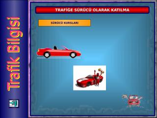 trafige_surucu_olarak_katilma_4,Konulu Trafik Ders Slaytı,Sunumu,Sunusu,Powerpoint (ppt) Gösterisi.pps